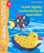 Veselé figúrky z jednoduchých materiálov