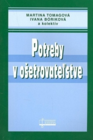 Potreby v ošetrovateľstve