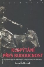 Klopýtání přes budoucnost