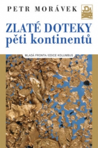 Zlaté doteky pěti kontinentů