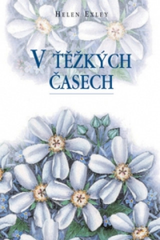 V těžkých časech