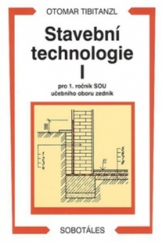 Stavební technologie I. pro SOU