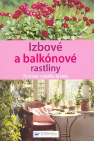 Izbové a balkónové rastliny