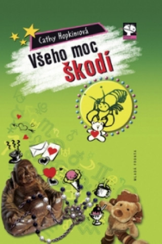 Všeho moc škodí