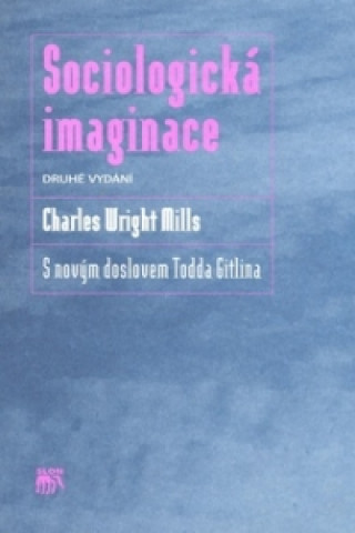 Sociologickďż˝ imaginace