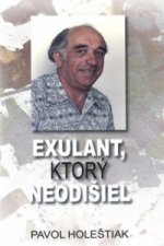 Exulant, ktorý neodišiel