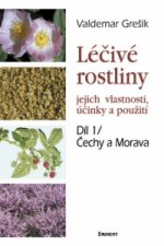 Léčivé rostliny Díl 1/ Čechy a Morava
