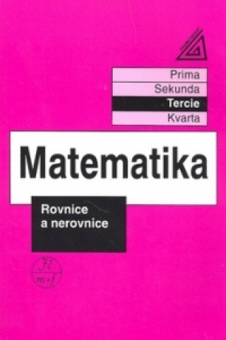 Matematika Rovnice a nerovnice