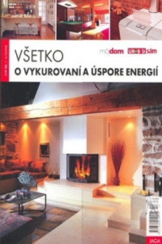 Všetko o vykurovaní a úspore energií