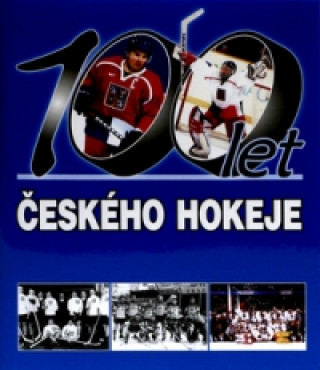 100 let českého hokeje