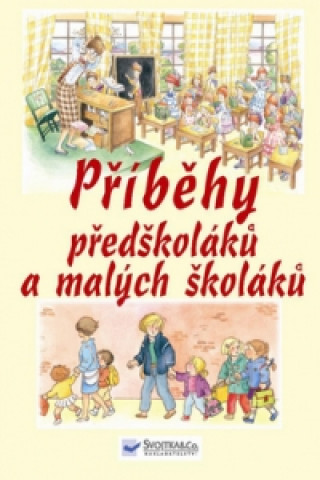 Příběhy předškoláků a malých školáků