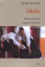 Aikidó Mírumilovné bojovné umění