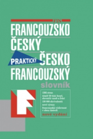 Francouzsko český česko francouzský slovník Praktický