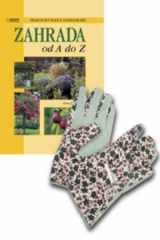 Komplet 2ks Zahrada od A do Z + rukavice zdarma