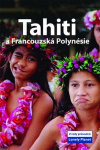 Tahiti a Francouzská Polynésie