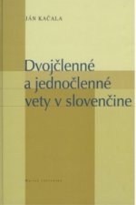 Dvojčlenné a jednočlenné vety v slovenčine