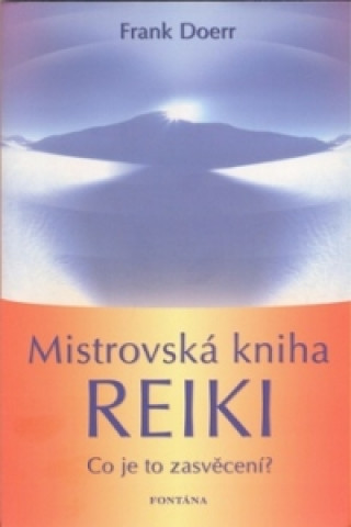 Mistrovská kniha Reiki