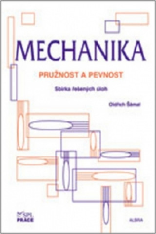 Mechanika - pružnost a pevnost