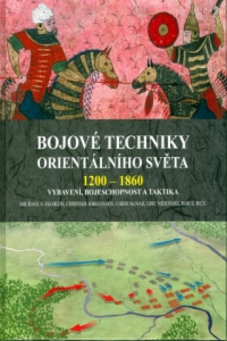 Bojové techniky orientalního světa 1200 - 1860