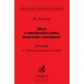 Zákon o mezinárodním právu soukromém a procesním Komentář 2. vydání