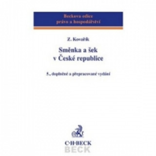 Směnka a šek v České republice 5., doplněné a přepracované vydání