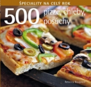 500 Pizze, chleby, posúchy