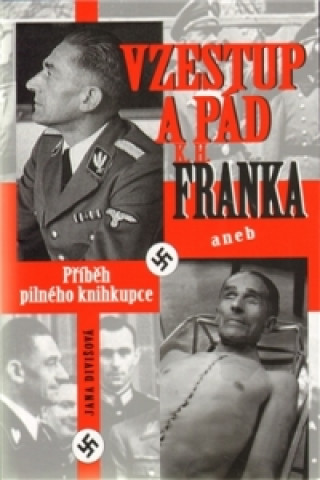 Vzestup a pád K.H.Franka