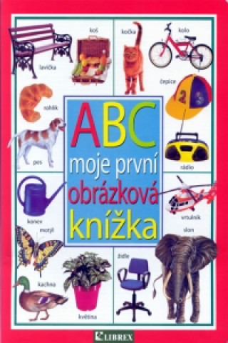 ABC moje první obrázková knížka