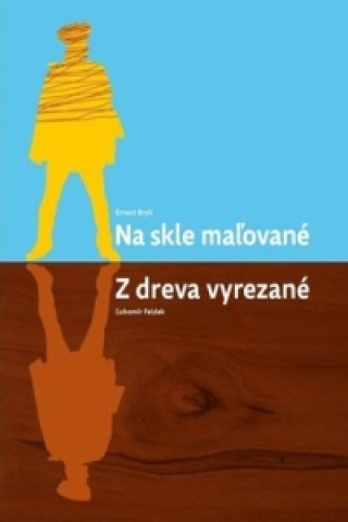 Na skle maľované Z dreva vyrezané