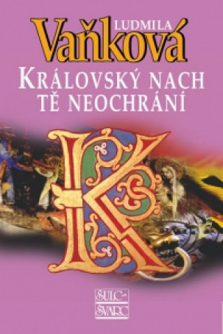 Královský nach tě neochrání