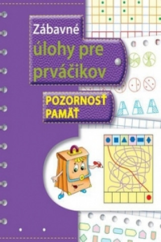 Zábavné úlohy pre prváčikov Pozornosť a pamäť