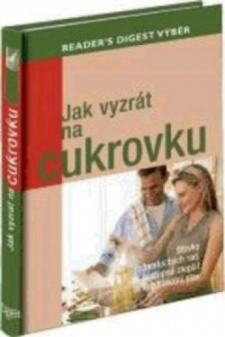 Jak vyzrát na cukrovku