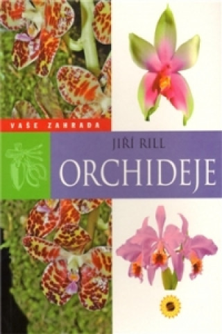 Orchideje Vaše zahrada