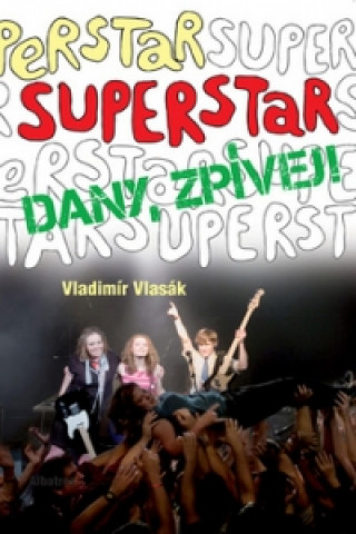 Superstar Dany, zpívej!