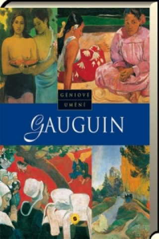 Gauguin Géniové umění