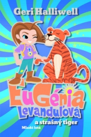 Eugénia Levanduľová a strašný tiger