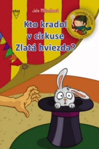 Kto kradol v cirkuse Zlatá hviezda?