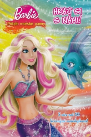 Barbie Příběh mořské panny Hraj si s námi!