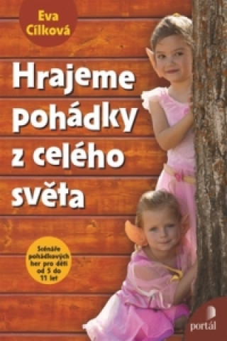 Hrajeme pohádky z celého světa