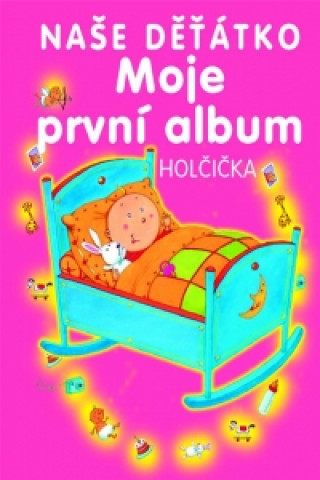 Naše děťátko Moje první album