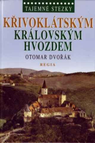 Křivoklátským královským hvozdem