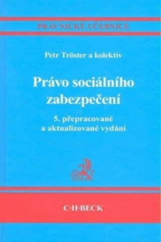 Právo sociálního zabezpečení 5. přepracované a aktualizované vydání