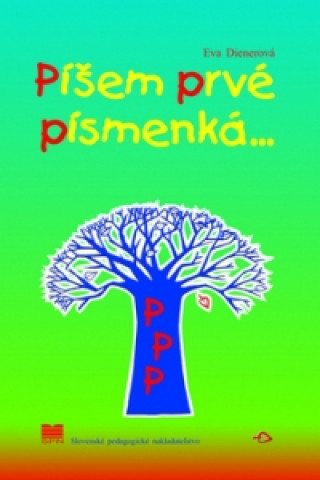 Píšem prvé písmenka