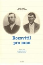 Rozsvítil pro mne