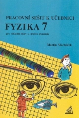 Pracovní sešit k učeb.Fyzika 7