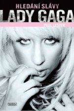 Lady Gaga Hledání slávy