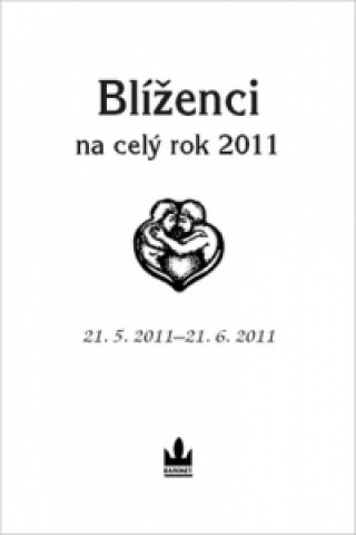 Horoskopy na celý rok 2011 Blíženci