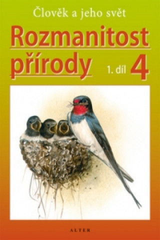 Rozmanitost přírody 4, 1. díl