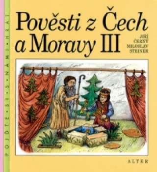 Pověsti z Čech a Moravy III