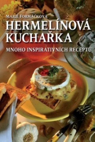 Hermelínová kuchařka Mnoho inspirativních receptů